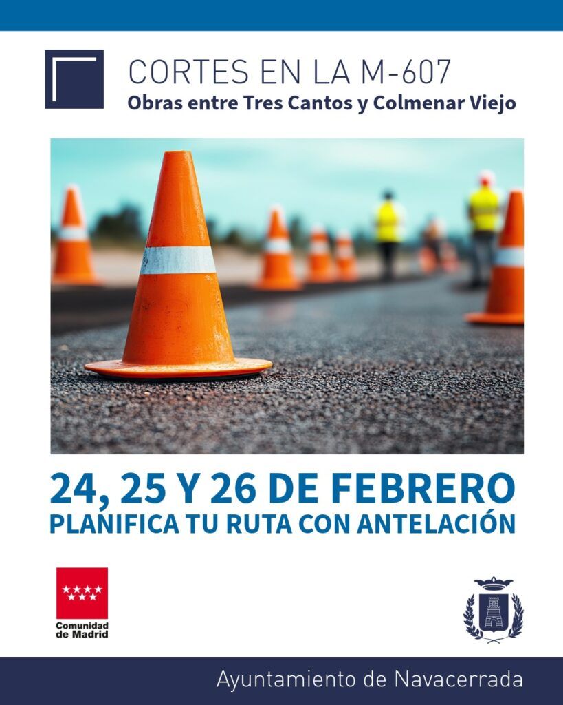 CORTES EN LA M-607 Obras entre Tres Cantos y Colmenar Viejo